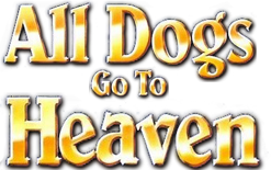 All Dogs Go To Heaven (Wendy's)