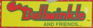 Bullwinkle & Friends