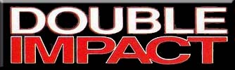 Double Impact
