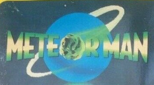 Meteor Man