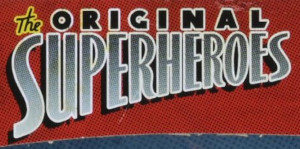 Original Super Heroes