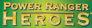 Power Rangers Heroes